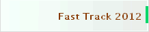 Fast Track 2012